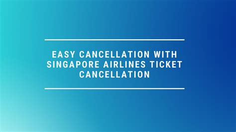 singapore airlines book ticket cancellation